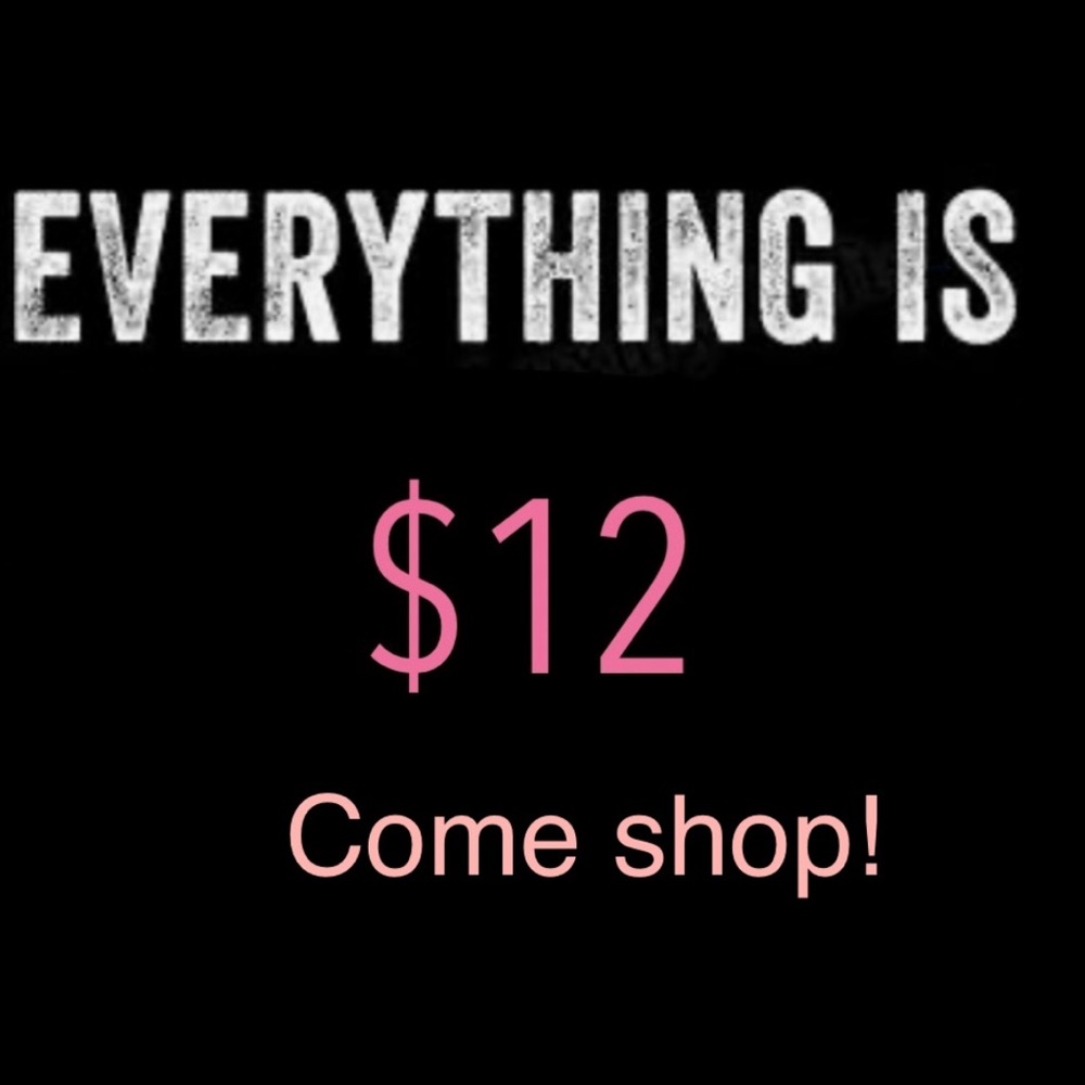 Closet Clearance! Everything is $12!
